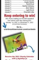 May be an image of text that says "PERERM THREE Six5 Calendar Community WINNERS Announced in Tuesday Townsman Bulletin each week! January Amanda Davidge January ...Angela Skinner January DarrellDyck Dyck Betty Ingrid Storch January January January Keep entering to win! 3,600 awarded! each starting 2021 December necessary) January 2021 Go cranbrooktownsman.com/contests 202AR Receive the 2021 Charity Calendar with donation to The Community Foundation of the Kootenay Rockies! 100% the raised support the Community oundation Kootenay Rockies Calendar photos supplied Linda Botterill photography This week' Feature Sponsor BRIDGE INTERIORS furniture & appliance"