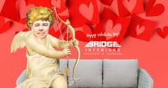 May be an image of 1 person and text that says "Happy Valentines Day! BRIDGE INTERIORS furniture & appliance"